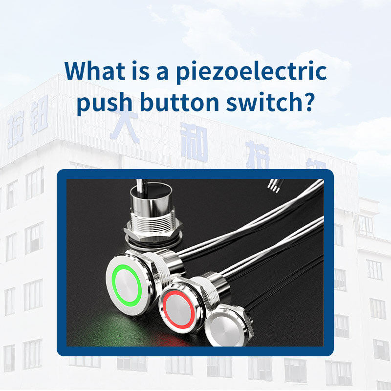 What is a Piezoelectric Switch? | CDOE Pushutton